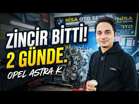 OPEL ASTRA K ZİNCİR DEĞİŞTİRDİK AMA SÜRPRİZ ARIZA ŞOK ETTİ! 😱