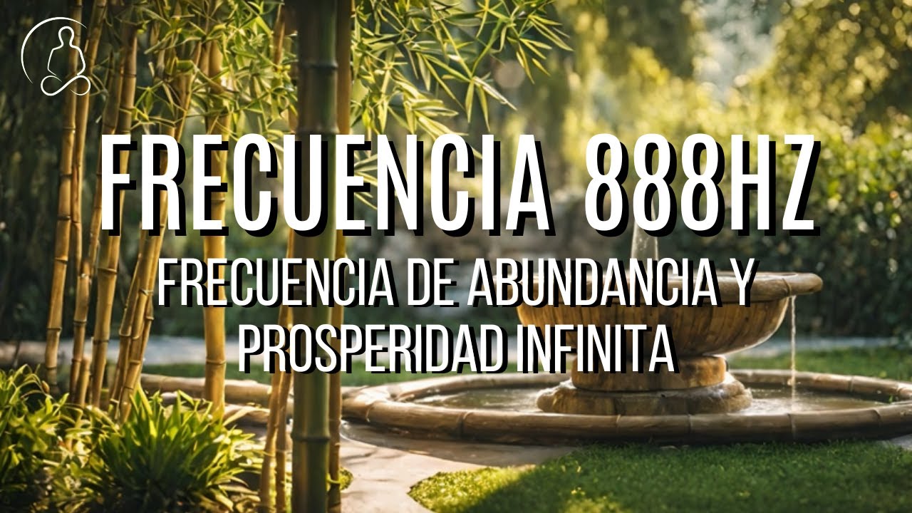| FRECUENCIA 888HZ | Frecuencia de ABUNDANCIA y PROSPERIDAD INFINITA 🌌💎 ...
