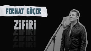 Ferhat Göçer - Zifiri (Lyrics | Şarkı Sözleri) Resimi