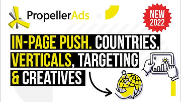 Video 3. How to launch first In-Page Push campaign: Hot GEOs, Verticals, Creatives