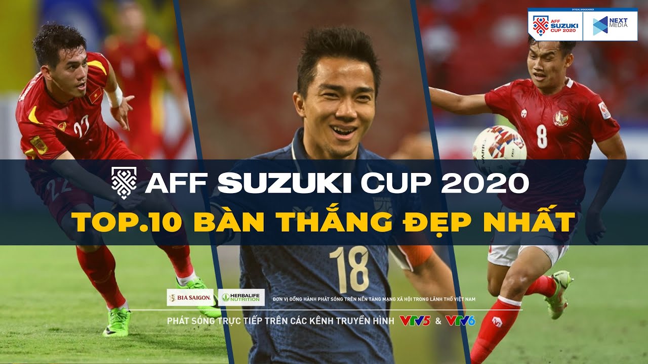 10 Bàn Thắng Đẹp Nhất Aff Suzuki Cup 2020, Siêu Phẩm Sút Xa Của Tiến Linh  Chỉ Đứng Thứ Mấy? - Youtube