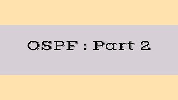 Open Shortest Path First (OSPF) | Part 2 | Bsc I.T. | MCA