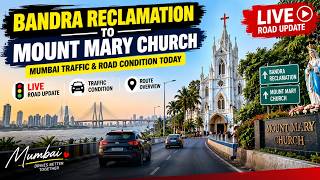 Bandra Reclamation to Mount Mary Church | Mumbai Traffic & Road Condition Today 🚗 | Live Road Update