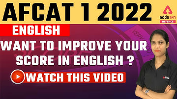AFCAT 1 2022 | Want To Improve Your Score in English? Watch this Video