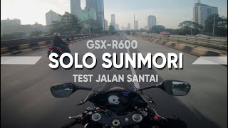 SOLO SUNMORI GSX-R600 TEST JALAN SANTAI, APAKAH OVERHEAT DAN BREBET? #motovlog #gsx