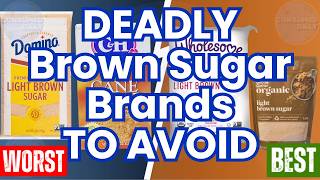 10 Brown Sugar Brands To NEVER BUY Again! (And 3 Brands That Are SAFE!)