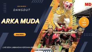 IWAK PEDDA // ARKA MUDA TERBARU SHOW DESA LIMBANGAN 16 NOVEMBER 2024