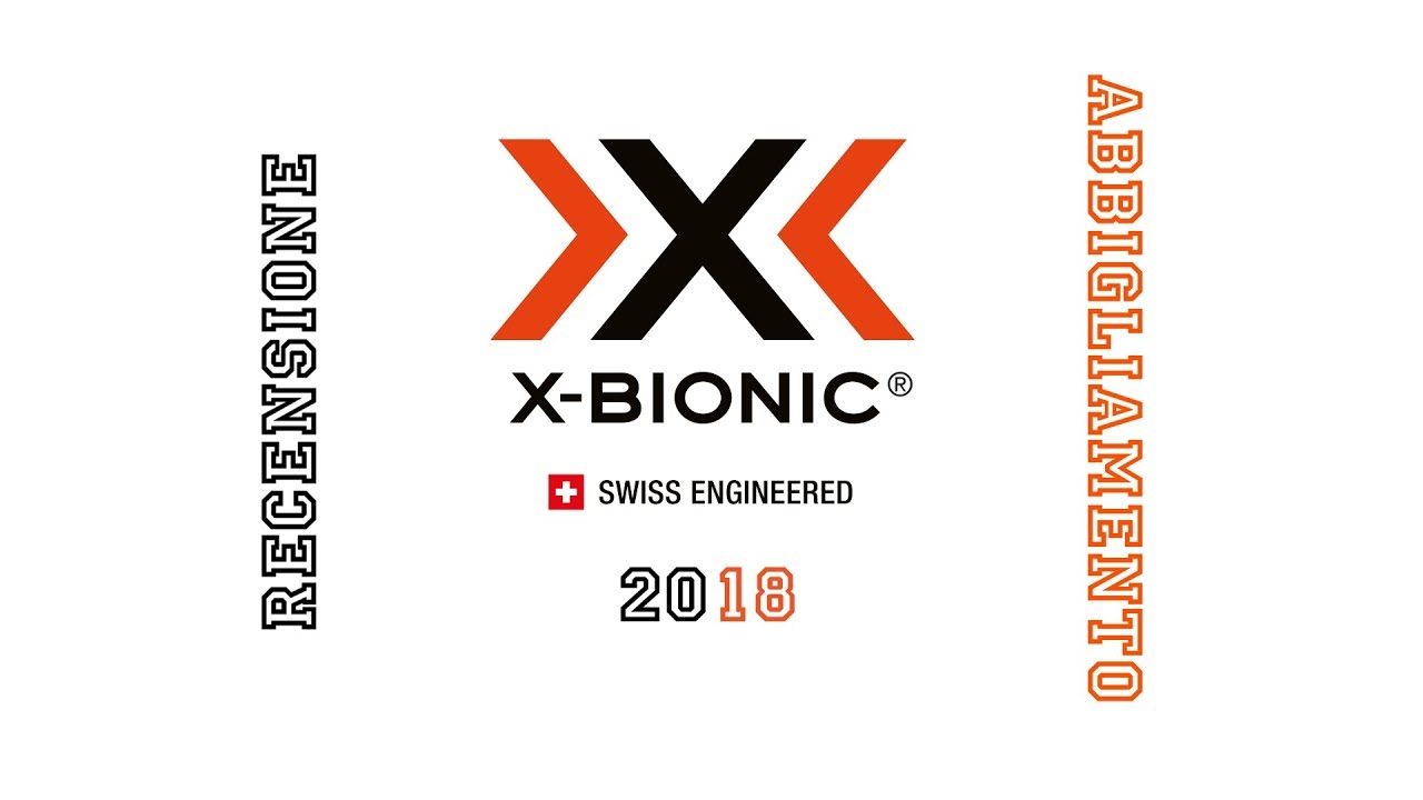 X-BIONIC - ABBIGLIAMENTO TECNICO SPORTIVO - RECENSIONE - 2018