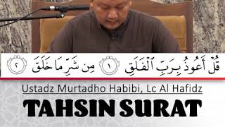 TAHSIN SURAT AL FALAQ - USTADZ MURTADHO HABIBI, LC AL HAFIDZ