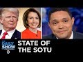 The State of the State of the Union: Not Good, Folks | The Daily Show