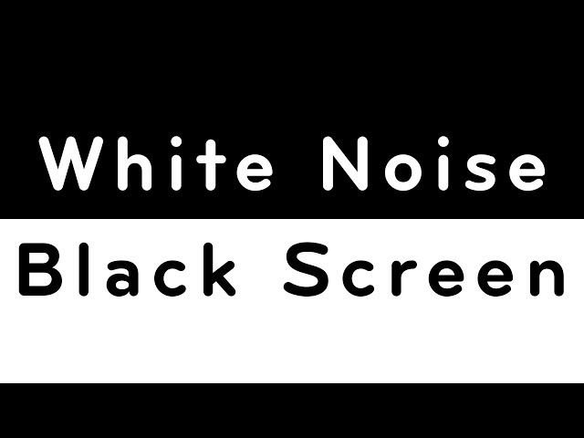 White Noise Black Screen, Sleep, Study, Focus