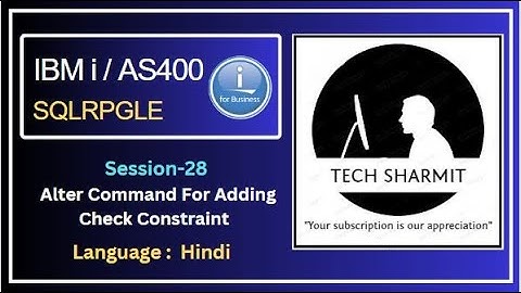 IBM i DB2 ALTER Command: for adding check Constraint | SQLRPGLE | ibmi training | sqlrpgle as400