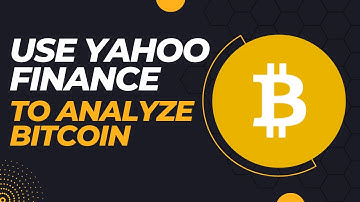 How to Use Yahoo Finance to Analyze Bitcoin!