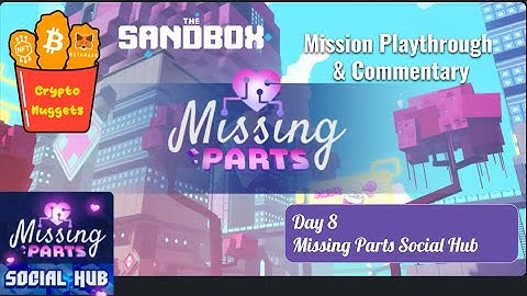 The Sandbox Season 3 | Missing Parts Social Hub | Day 8 | Playthrough & Commentary