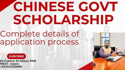 Chinese Govt Scholarship (CSC) 2026. Step by Step Process of Application. 