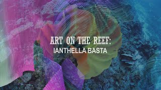 Art on the Reef: Ianthella basta