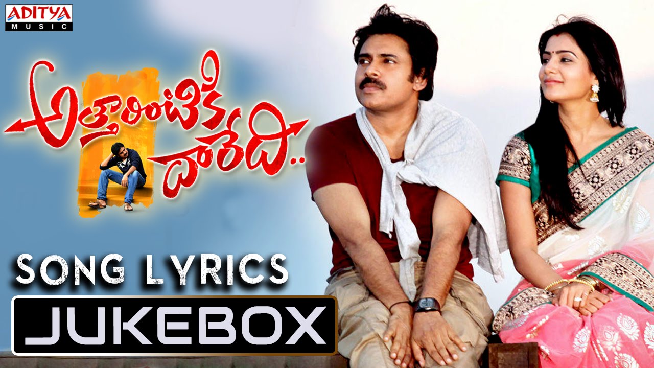 Attarrintiki Daaredi Songs with Lyrics Jukebox || Pawan Kalyan,Samantha ...