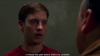 Spider-man - I missed the part where that's my problem.