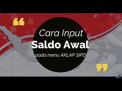 Cara Input Saldo Awal pada menu AKLAP SIPD