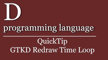 QuickTip #305 - D programming language Tutorial - GTKD Time Loop Repeat Drawing