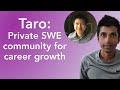 Launch HN: Taro (YC S22) - Private engineer community focused on career growth
