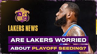 Health Still Top Priority, But Playoff Seeding May Matter More Than Lakers Care To Admit