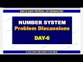NUMBER SYSTEM DAY-6 | PROBLEMS DISCUSSIONS