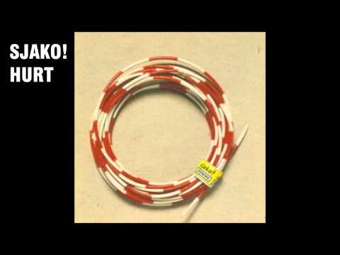 SJAKO! - Hurt (original)