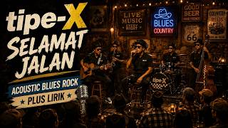 Tipe-X - Selamat Jalan | Akustik Blues Rock Cover   Lirik | Lagu Ska Indonesia Legend
