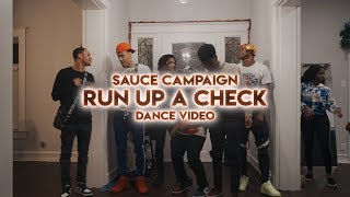 “Run Up A Check” (Official Dance Video) @SauceCampaign_
