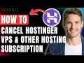 How to Cancel Hostinger Vps Subscription, Delete Cloud & Shared hosting Easily 2026