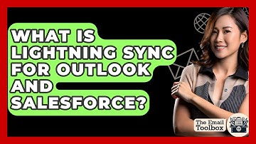 What Is Lightning Sync For Outlook And Salesforce? - TheEmailToolbox.com