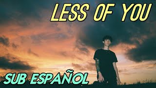 Keshi - Less Of You sub español