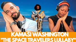 KAMASI WASHINGTON &quot;THE SPACE TRAVELERS LULLABY&quot; (reaction)