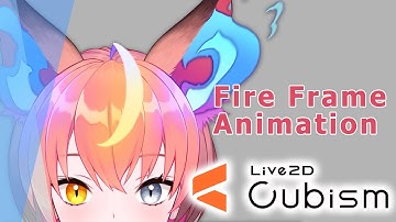 Animating Fire in Frame Animation [Live2D Tutorial]