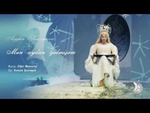 Aygün Kazımova - Mən aydan gəlmişəm