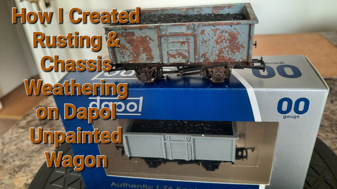 Going from Unpainted Wagon to Rusted, Painted & Weathered Dapol - YouTube