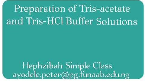 Preparation of Tris-acetate and Tris-HCl Buffer Solutions
