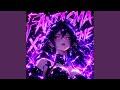Fantasma Xtreme (Slowed)