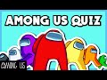 How Well Do You ACTUALLY Know Among Us?? (The Ultimate Gameplay Quiz | Experienced Players Only! )