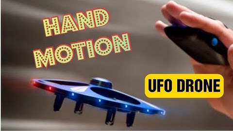 Hand Motion UFO Drone! Hand Sensor controlled gadget