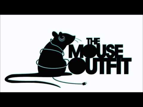 The Mouse Outfit - Sit Back