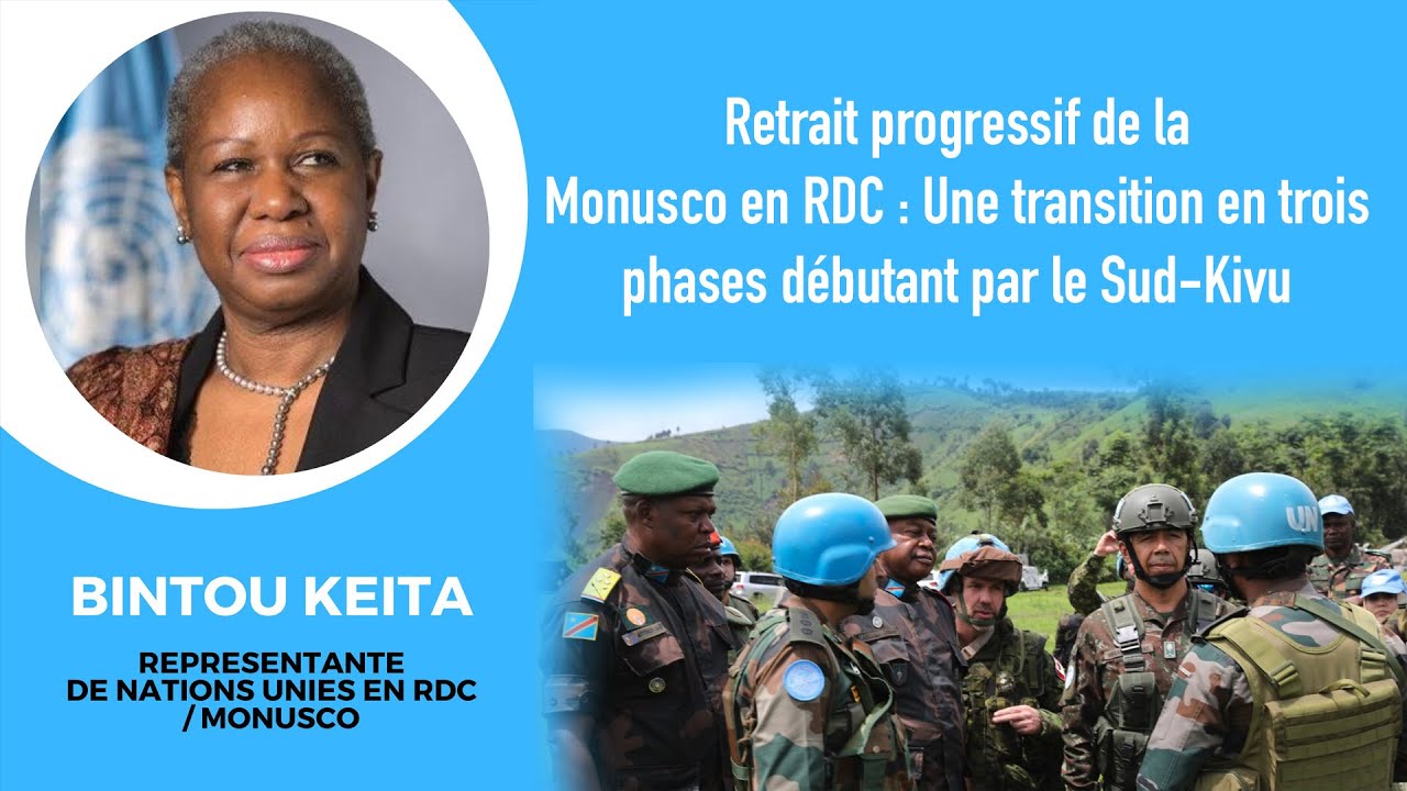 Retrait progressif de la Monusco en RDC : Une transition en trois ...