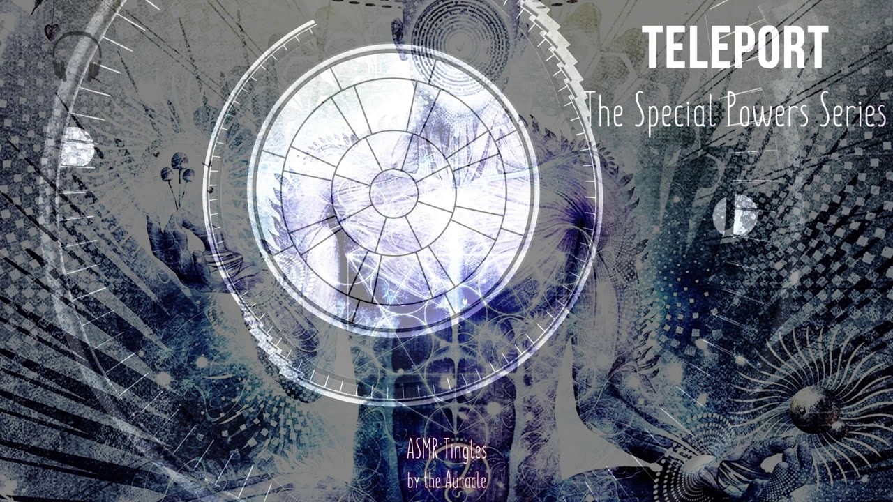 [ASMR] Roleplay ★ Teleport ★ [Binaural] [Whispers] The Special powers series ep 12