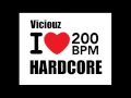 Viciouz  i love 200 bpm