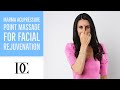 Marma Acupressure Point Massage For Facial Rejuvenation