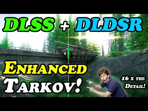 Enhanced Tarkov With Dlss And Dldsr! - Escape From Tarkov Settings Guide.