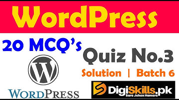 Digiskills Wordpress Quiz 3 Solution Batch 6 | WPS101 Quiz No. 3 Solution Batch 6