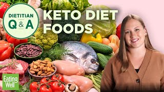 Keto Foods What You Can And Cannot Eat If Youre On A Ketogenic Diet Dieian Q&A Eatingwell