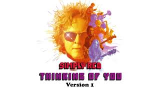 Simply Red - Thinking of You (Version 1) (Official Audio)